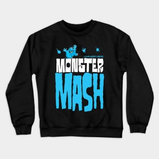 Monster Mash!!! Crewneck Sweatshirt